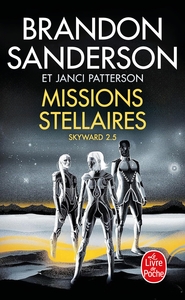 SKYWARD - MISSIONS STELLAIRES (TOME 2.5) - MISSIONS STELLAIRES (SKYWARD, TOME 2.5)