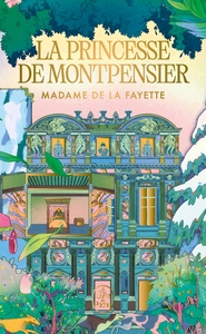 La Princesse de Montpensier suivi de La Comtesse de Tende - Édition Collector