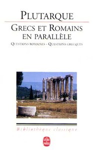 Grecs et Romains en parallèle