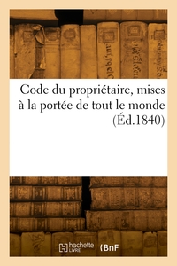 Code du propriétaire, mises à la portée de tout le monde