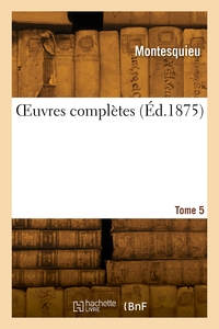 OEUVRES COMPLETES. TOME 5
