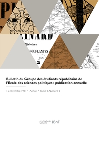 BULLETIN DU GROUPE DES ETUDIANTS REPUBLICAINS DE L'ECOLE DES SCIENCES POLITIQUES