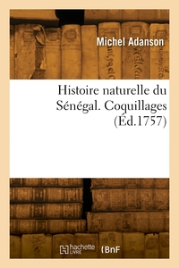 Histoire naturelle du Sénégal. Coquillages