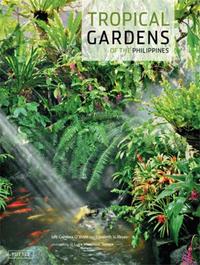 Tropical Gardens of the Philippines /anglais