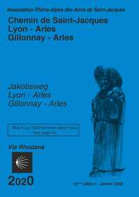 VIA RHODANA DE LYON ET GILLONNAY A ARLES