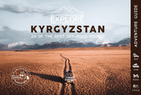 EXPLORE KYRGYZSTAN - 24 OF THE BEST OFF-ROAD ROUTES - 4X4, VAN, BIKE AND CYCLE - KYRGYZSTAN TRAVEL G