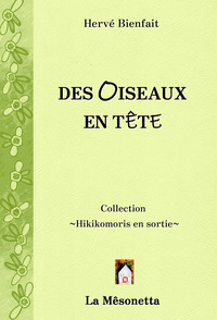 Des oiseaux en tête