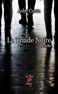 LA TRIADE NOIRE - POCHE