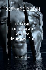 LE SOSIE DU JUMEAU ou libre de ne pas l'être