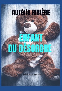 ENFANT DU DESORDRE