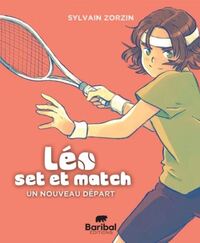 Léo, set et match - Tome 1