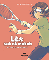 LEO, SET ET MATCH - UN NOUVEAU DEPART