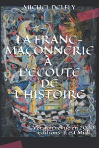 La franc-maçonnerie à l'écoute de l'Histoire