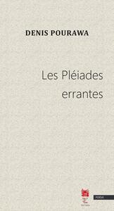 Les Pléiades errantes