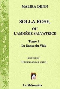 Solla-Rose ou L'Amnésie Salvatrice