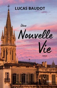 UNE NOUVELLE VIE