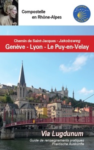 GENEVE_LYON_LE PUY - COMPOSTELLE_GENEVE_LYON_LE PUY EN VELAY EDITION 2023/2025