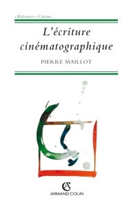 L'ECRITURE CINEMATOGRAPHIQUE