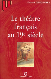 LE THEATRE FRANCAIS AU 19  SIECLE