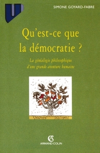 QU'EST-CE QUE LA DEMOCRATIE ? - LA GENEALOGIE PHILOSOPHIQUE D'UNE GRANDE AVENTURE HUMAINE