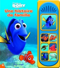 LE MONDE DE DORY- UNE HISTOIRE DE FAMILLE