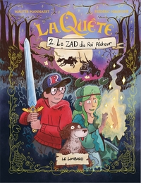 La Quête - Tome 2 - La ZAD du roi pêcheur