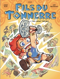 Fils du tonnerre  - Tome 1 - Thor, enfant terrible