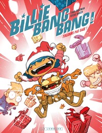 Billie Bang Bang - Tome 3 - Toujours pas sage !