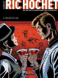 Les Nouvelles Enquêtes de Ric Hochet - Tome 8 - Dead Sugar