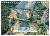 Le Berry secret, le Cher vu du ciel (Calendrier de bureau 2027 DIN A5 vertical), CALVENDO calendrier mensuel