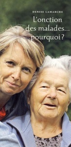 ONCTION DES MALADES (L') - L'UNITE