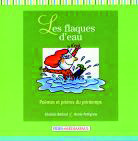 FLAQUES D'EAU (LES) : POEMES ET PRIERES DU PRINTEMPS