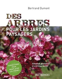 DES ARBRES POUR LES JARDINS PAYSAGERS : SELECTION, PLANTATION ET