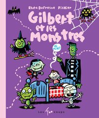 Gilbert et les monstres