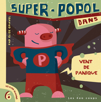 SUPER-POPOL DANS VENT DE PANIQUE