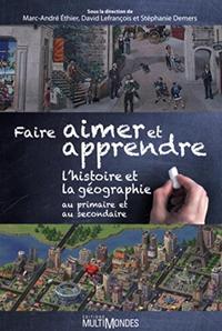 FAIRE AIMER ET APPRENDRE L'HISTOIRE ET LA GEOGRAPHIE AU PRIMAIRE