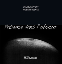 PATIENCE DANS L'OBSCUR