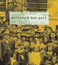 Arrivés à bon port