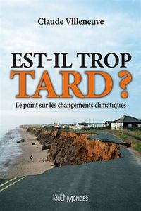 EST-IL TROP TARD ?