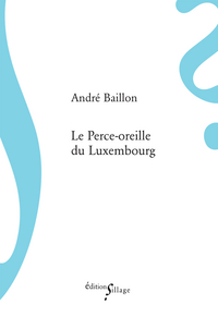 Le Perce-Oreille du Luxembourg