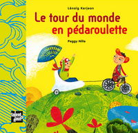 LE TOUR DU MONDE EN PEDAROULETTE