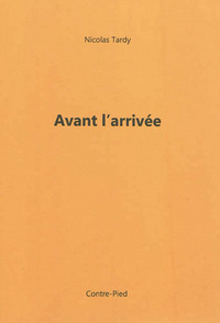 Avant l'arrivée