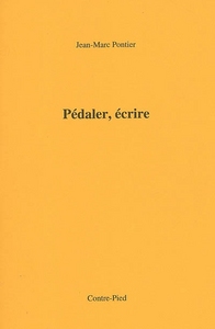 Pédaler, écrire