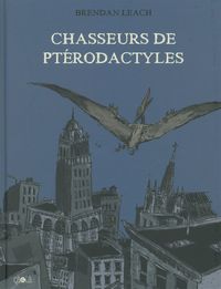 CHASSEURS DE PTERODACTYLES