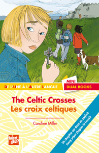 THE CELTIC CROSSES - LES CROIX CELTIQUES