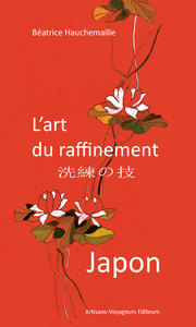 JAPON, L'ART DU RAFFINEMENT