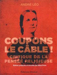 COUPONS LE CABLE! CRITIQUE DE LA PENSEE RELIGIEUSE