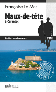 LE GWEN ET LE FUR - N 13 - MAUX-DE-TETE A CARANTEC