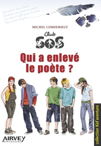 QUI A ENLEVE LE POETE ? "Club SOS" n° 2