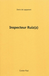 Inspecteur Ruiz(z)